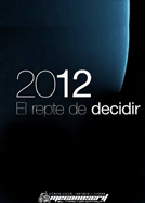 2012: El repte de decidir 2012: El repte de decidir