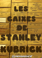 Les caixes de Stanley Kubrick Les caixes de Stanley Kubrick
