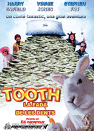 Tooth, La fada de les dents Tooth, La fada de les dents